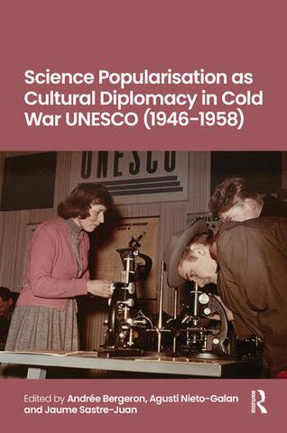Couverture Science Popularisation as Cultural Diplomacy in Cold War UNESCO (2026)